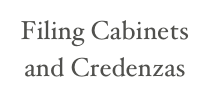 Filing Cabinets 
and Credenzas