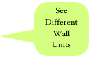 See Different Wall 
Units
 Testimonials
