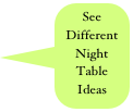 See 
Different  Night Table
Ideas
 Testimonials
