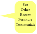 See Other 
Recent
Furniture Testimonials 
Ideas
